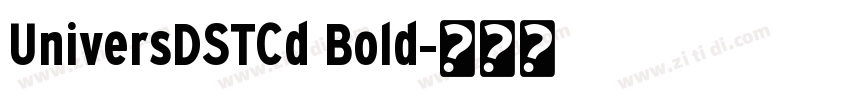 UniversDSTCd Bold字体转换